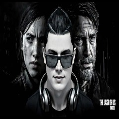 Ultra Feeling - The Last Of Us