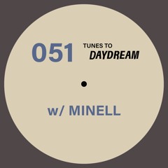 051 MINELL for Daydream Studio