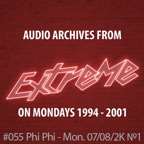 #055 Extreme On Mondays  07/08/2000 n°1