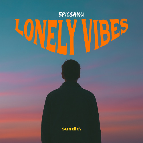 Epicsamu - Lonely Vibes