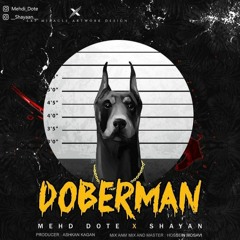 _Mehdi Dote & Shayan - Doberman