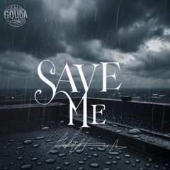 SAVE ME
