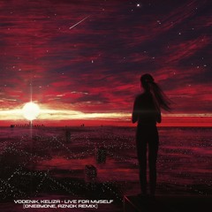 Live For Myself (oneBYone, Aznok Remix)