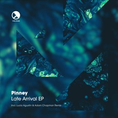 Pinney - Late Arrival (Original Mix)