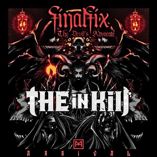 Finalfix - Arrival (The In Kill remix)