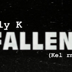 Olly K - Fallen ( Kel rmx )