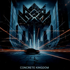 Concrete Kingdom