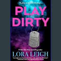 Read ebook [PDF] 📕 Play Dirty (Tempting SEALs: Triton Book 1)     Kindle Edition Read online