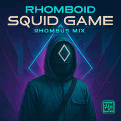 FREE TRACK Squid Game (Rhombus mix)