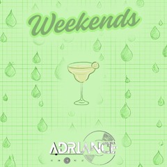 Weekends