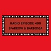 Circoloco Radio 400 - Sparrow & Barbossa DJ mix artwork - Electronic music tracklist cover image