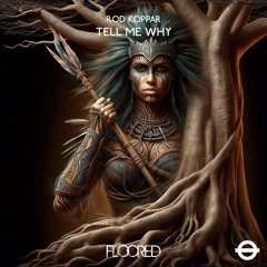 Rod Koppar - Tell Me Why