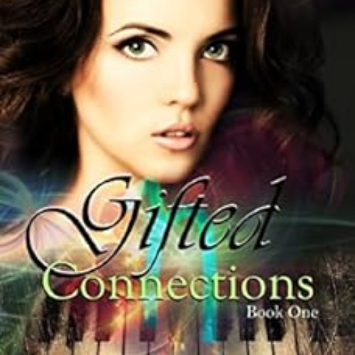 [Get] EPUB 📋 Gifted Connections: Book 1 (Gifted Connections Series) by SM Olivier [E