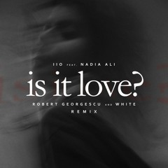 IiO - Is It Love (Robert Georgescu And White Remix) ft. Nadia Ali (AFRO HOUSE)