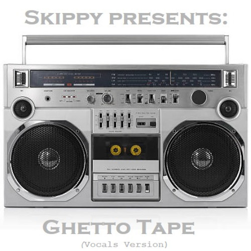 Ghetto Tape (Vocal Version)