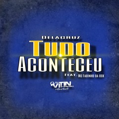 TUDO ACONTECEU (Feat. Mc Fabinho Da Osk)