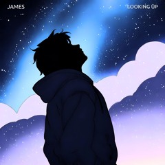 JAMES - Looking Up