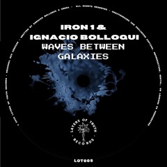 Premiere : Iron1 & Ignacio Bolloqui - Microcosm (LOT005)