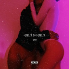 Girls on Girls (prod. by joey knocks + pettros)