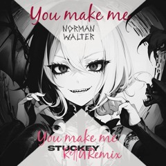 You make me - Free DL