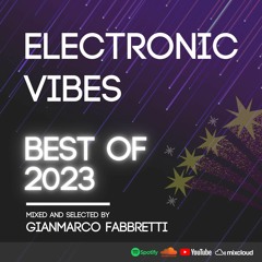 Electronic Vibes Session - Best Of 2023