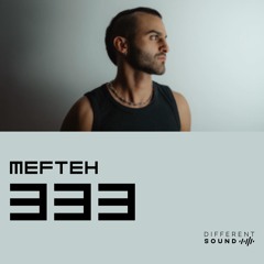 DifferentSound invites Mefteh / Podcast #333