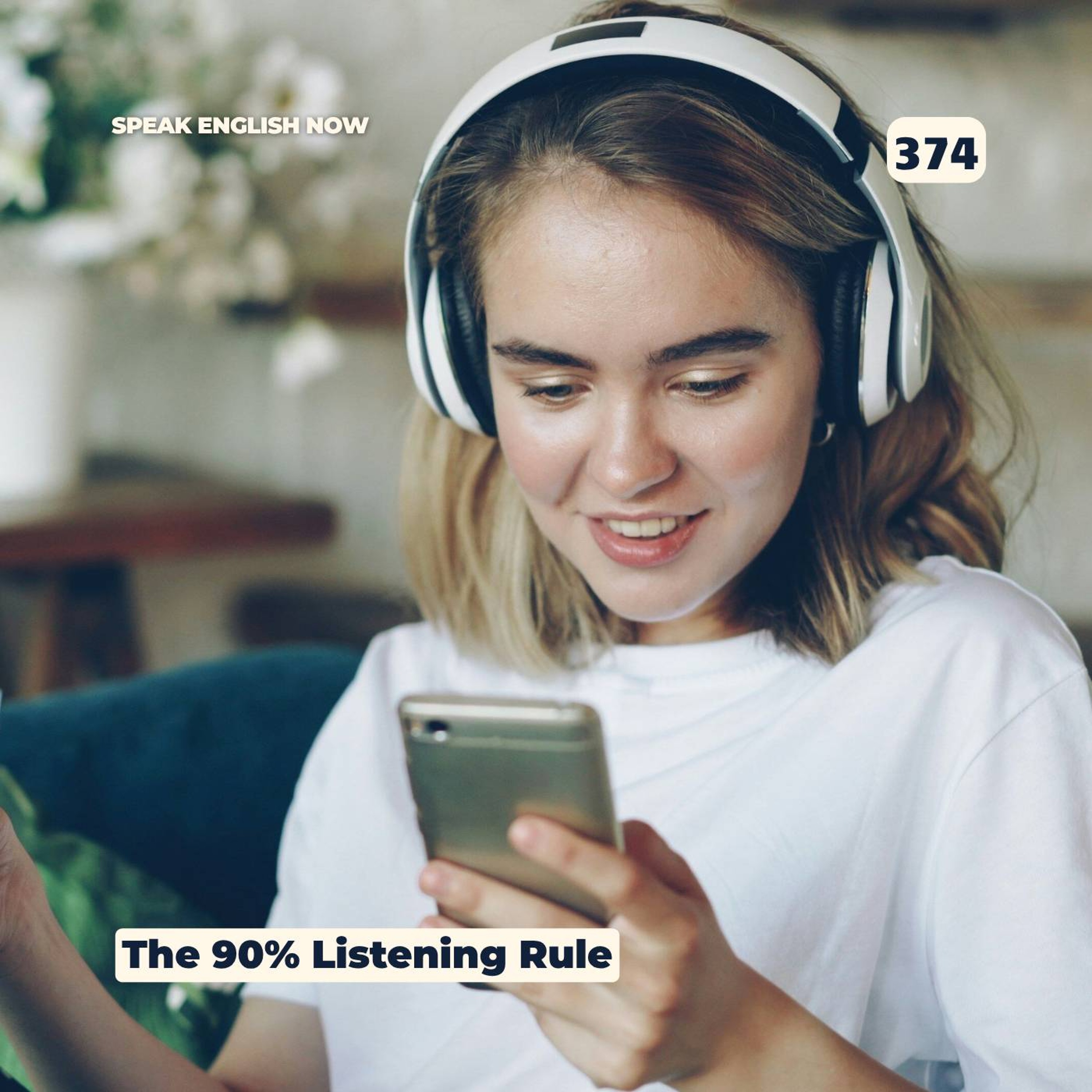 #374 The 90% Rule: How to choose English listening level episode artwork