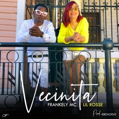 Vecinita - Frankely MC x Lil Rosse