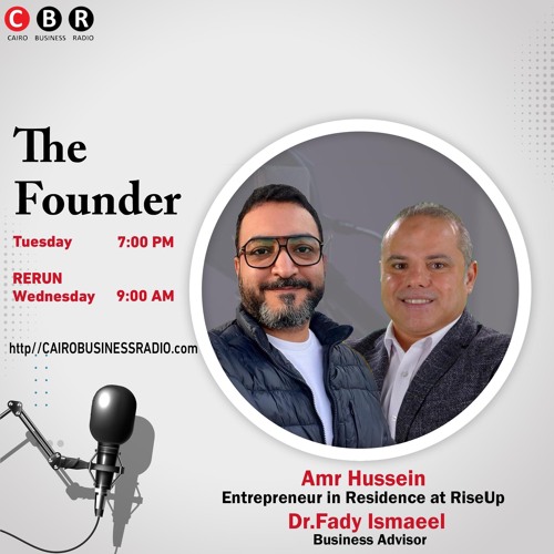 The Founder Program by Fady Ismaeel SE 3 Ep5 (featuring Amr Hussein) Part2