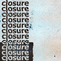Closure