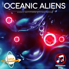 Oceanic Aliens (Narration Only)