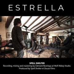 Spell Shelter - Estrella Live "The Wolf Abbey Sessions"