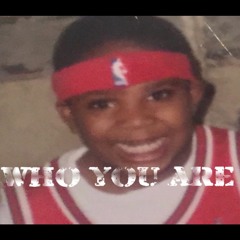 Who You Are
