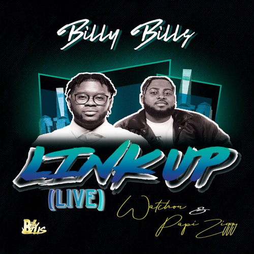 Link Up Live (feat. Watchou, Papi Ziggy)
