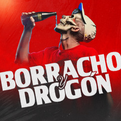 BORRACHO Y DROGON