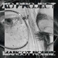 XD Project - Margot Robbie feat. Eluera