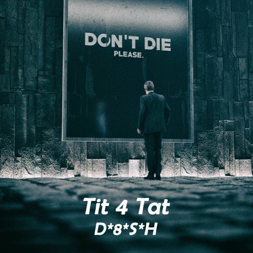 Tit 4 Tat