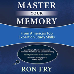 download EPUB 📂 Master Your Memory: From America's Top Expert on Study Skills by  Ro