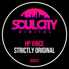 HP Vince - Strictly Original (Original Mix)