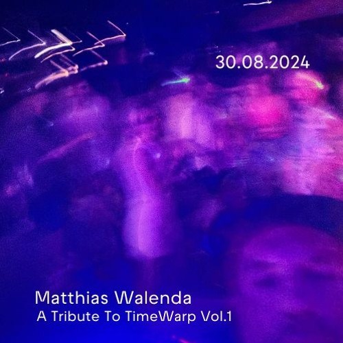 Matthias Walenda - TimeWarpTribute Vol. 1 - Neckarorte - 30.08.24