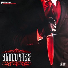 Foolio - Blood Ties Ft. Wam SpinThaBin (RIP Foolio)