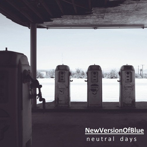 NewVersionOfBlue - Neutral Days
