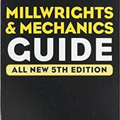 [DOWNLOAD] ⚡️ (PDF) Audel Millwrights and Mechanics Guide Ebooks