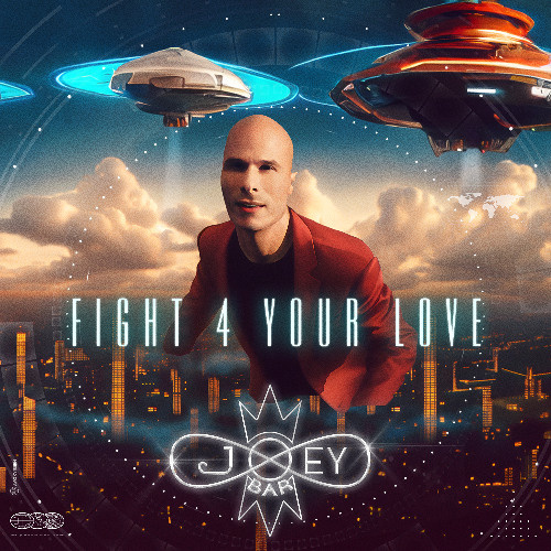Joey- Fight 4 Your Love