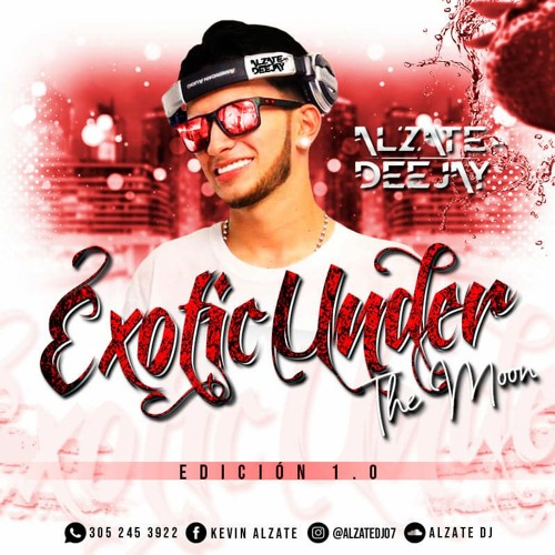 EXOTIC UNDER THE MOON SESSION 1.0 2K20 (AlzateDJ)