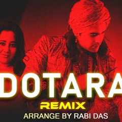 Dotara Remix By Rabi Das