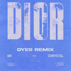 Dior (Dyes Remix)