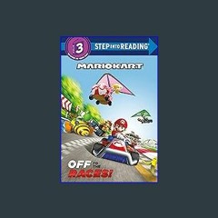 #^R.E.A.D 📖 Off to the Races! (Nintendo® Mario Kart) (Step into Reading) {read online}