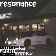resonance (ft. pvlsxr)