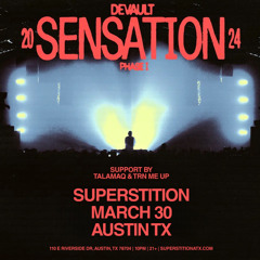 TRN ME UP LIVE @ SUPERSTITION | DEVAULT SENSATION TOUR 2024